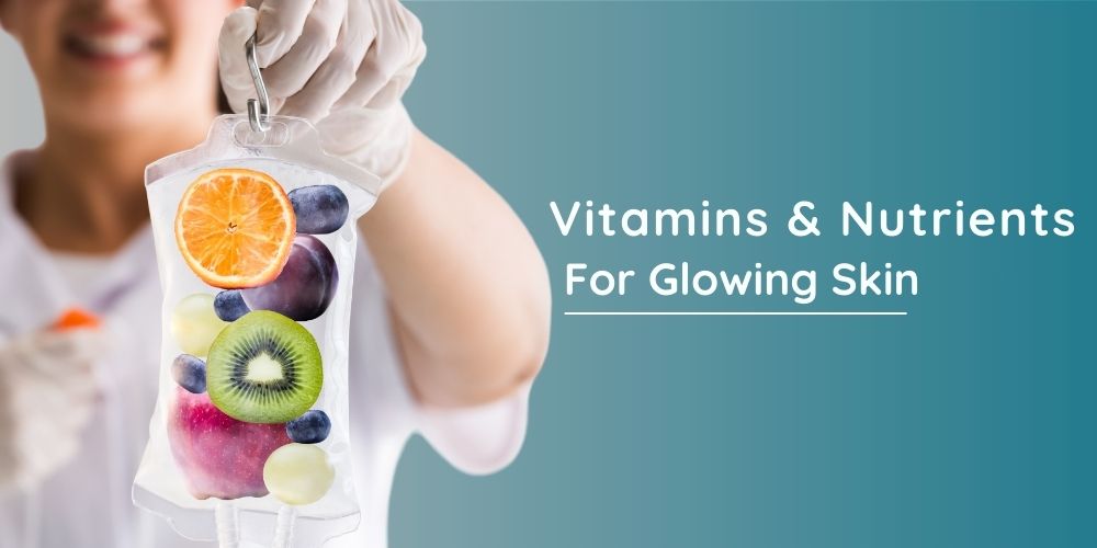 Vitamin for Glowing Skin