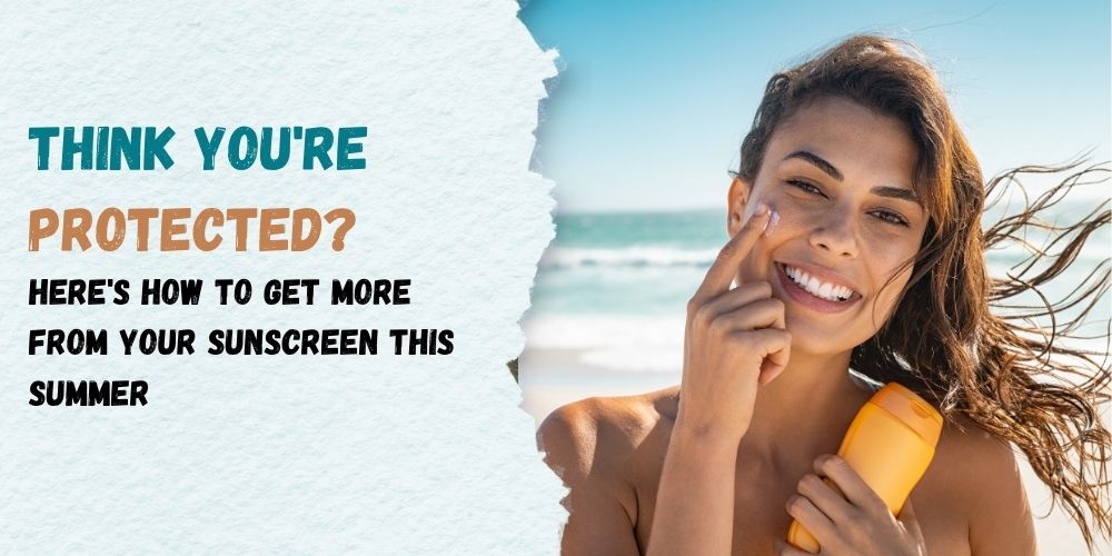 Take Your Sunscreen Game Up a Notch This Summer
